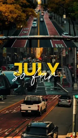 JULY SO FAR