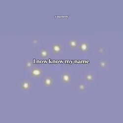 I now know my name ❤️