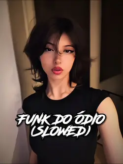 FUNK DO ÓDIO (SLOW)