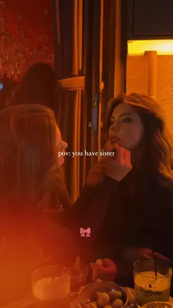 pov:you have sister