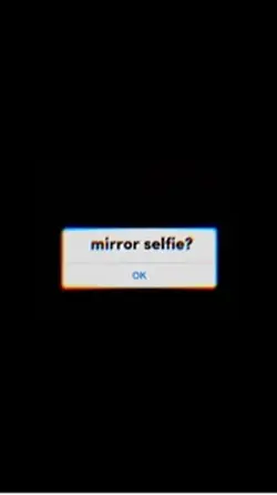 Mirror selfie 