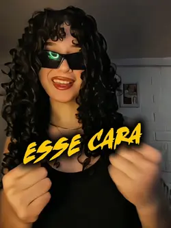 ESSE CARA!