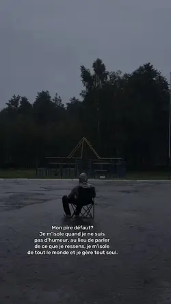 Mon pire défaut?