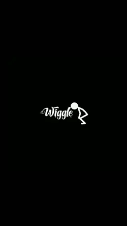 wiggle wiggle