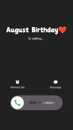 AUGUST BIRTHDAY CALL