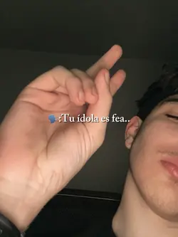 Tu idola es fea 
