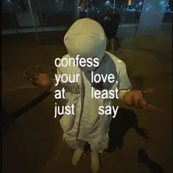 confess your love