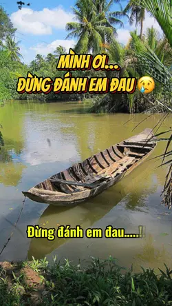 Đừng đánh em đau…