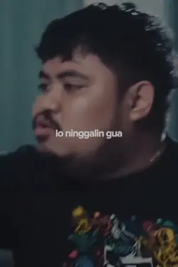 Lo ninggalin gua 