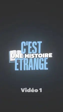 Une Histoire Étrange