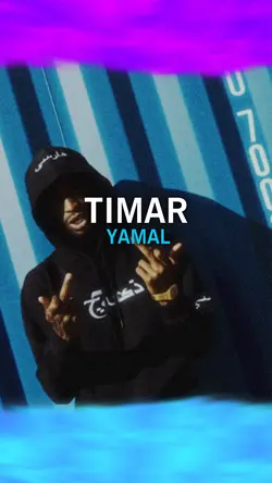 Timar - Yamal🇪🇸🧬