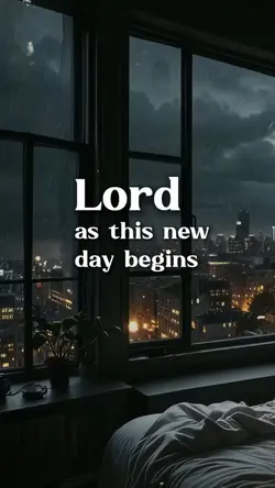 Lord New day begins