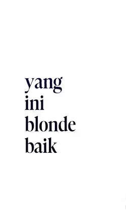 YANG INI BLONDE BAIK