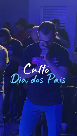 Culto dia dos Pais