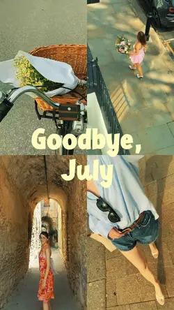 goodbye july
