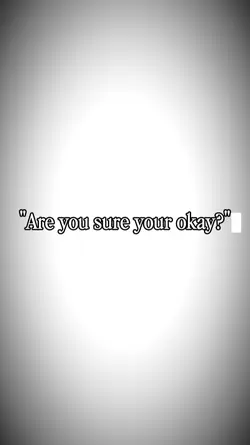 "Are you sure your