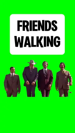FRIENDS WALKING