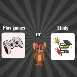 Play games or study