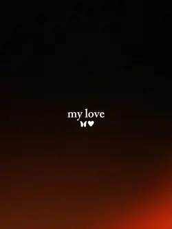 my love