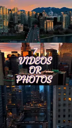 7 VIDEOS OR PHOTOS 