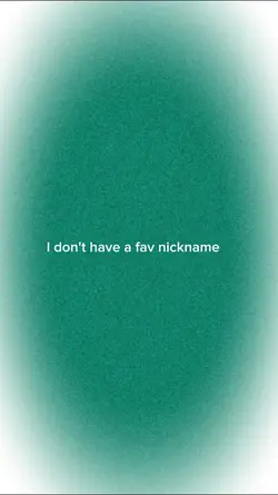 YOUR NICKNAME