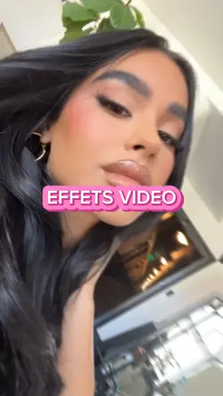 Effets vidéos 💖