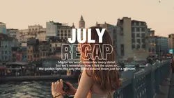 July Recap cinematic