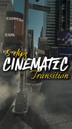 Cinematic Transition