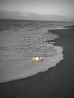 solteiro porque toda