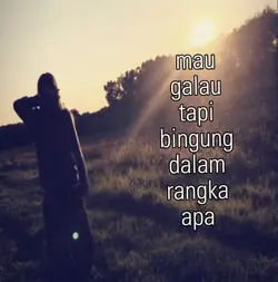 gak bisa galau