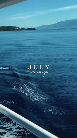 July recap