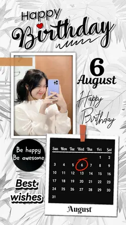 6 AUGUST HBD 2025