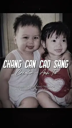 CHẲNG CẦN CAO SANG