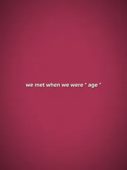 WeMetWhenWeWere