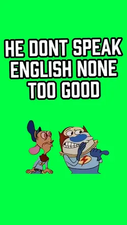 DOESNT KNOW ENGLISH