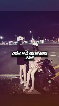 CHÚNG TA LÀ ANH EM