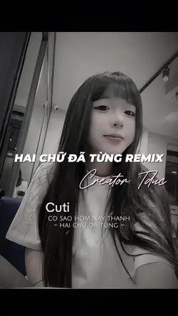 4~ Hai Chữ Đã Từng