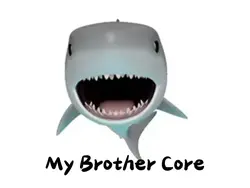 My Brother Core