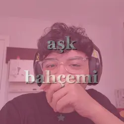 Aşk bahçemi süsleyen