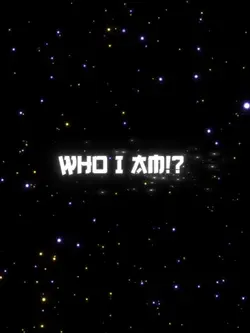 Who I am? 