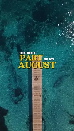 best part August