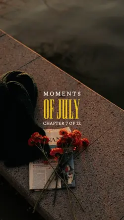 MOMENTS OF JULY 2025