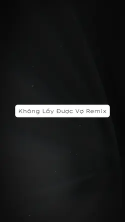 Không Lấy Được Vợ