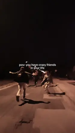 crazy friends