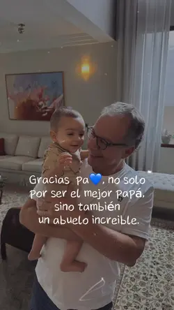 Papá y abuelito 