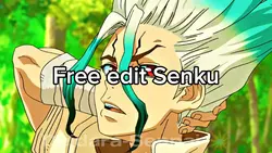 Free edit Senku