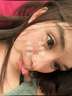 i'm gon' ride 