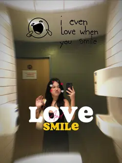 Love and Smiles