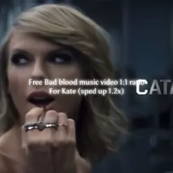 Bad Blood MV 1:1 