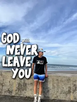 god will never leave